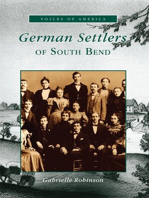 cover image of German Settlers of South Bend